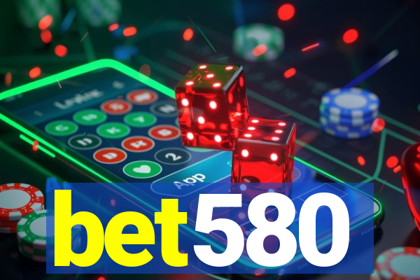 bet580