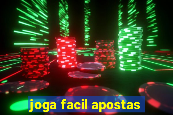 joga facil apostas