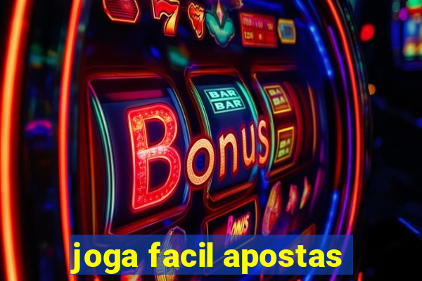 joga facil apostas