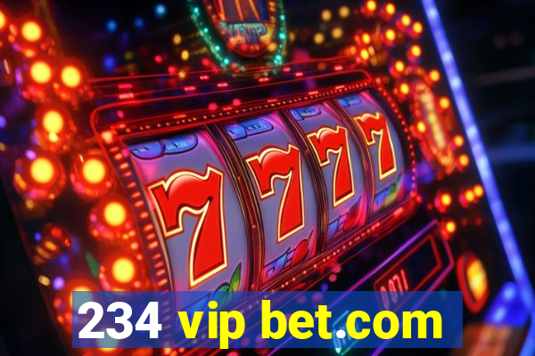 234 vip bet.com