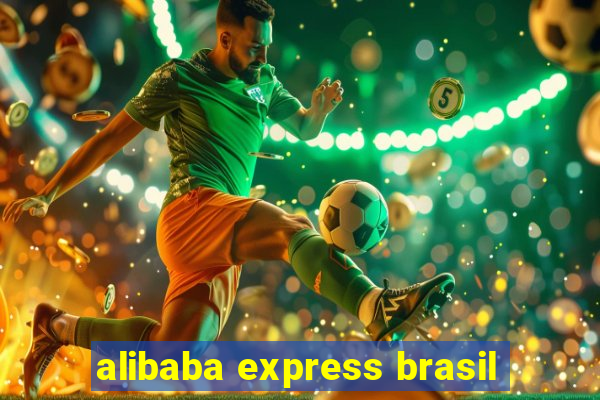 alibaba express brasil