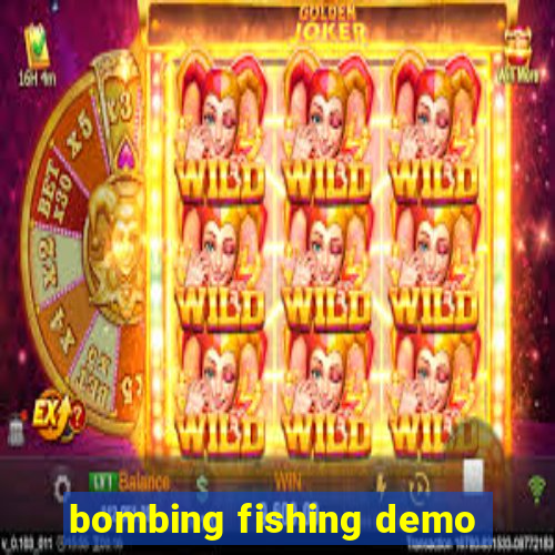 bombing fishing demo