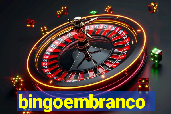 bingoembranco