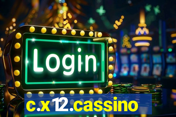 c.x12.cassino