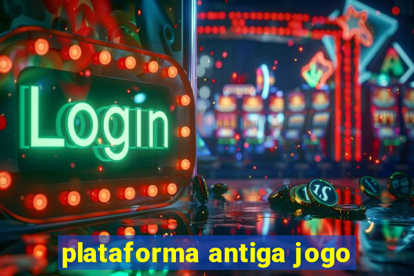 plataforma antiga jogo