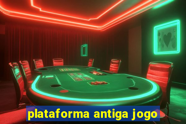 plataforma antiga jogo