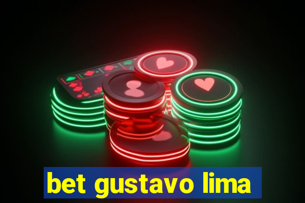 bet gustavo lima