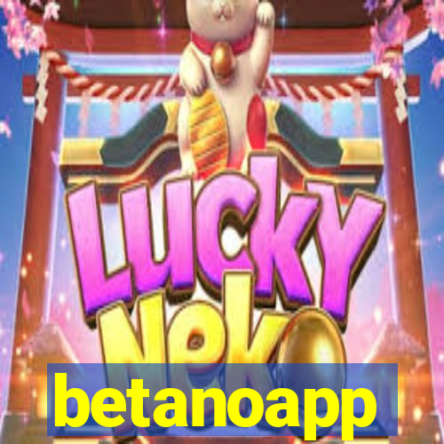 betanoapp