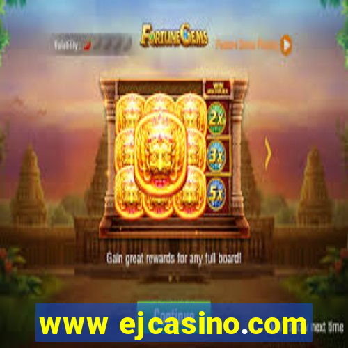 www ejcasino.com