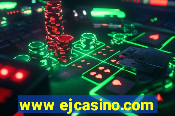 www ejcasino.com