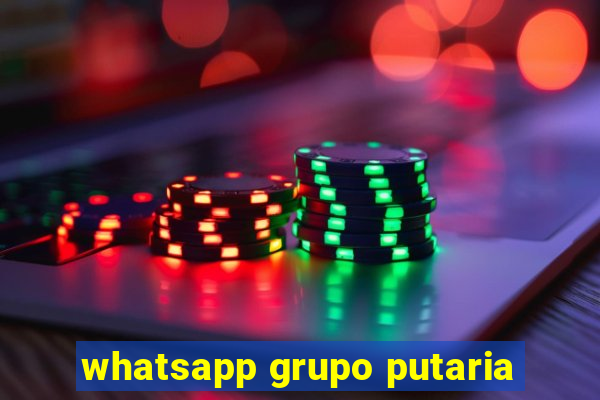 whatsapp grupo putaria