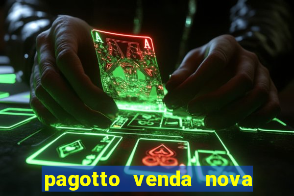 pagotto venda nova do imigrante