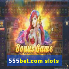 555bet.com slots