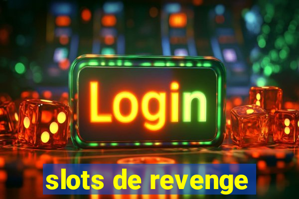 slots de revenge