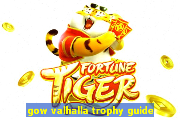 gow valhalla trophy guide