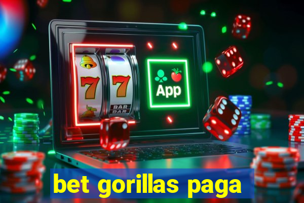 bet gorillas paga