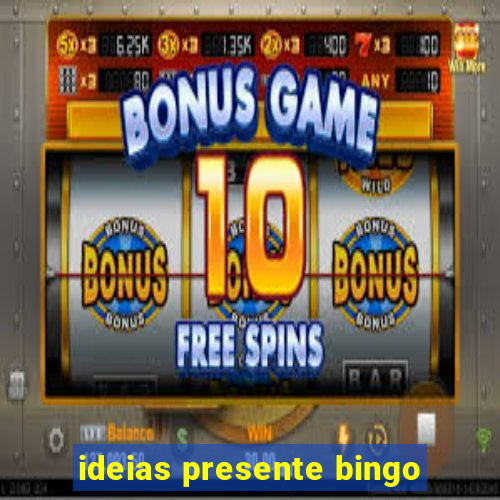 ideias presente bingo