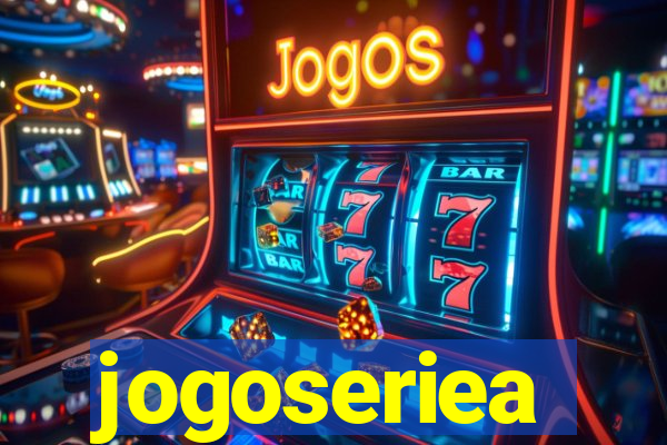 jogoseriea