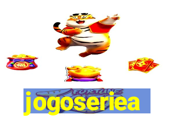 jogoseriea