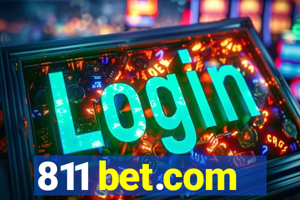 811 bet.com