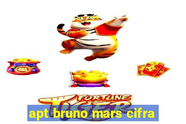 apt bruno mars cifra