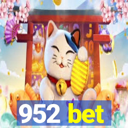 952 bet