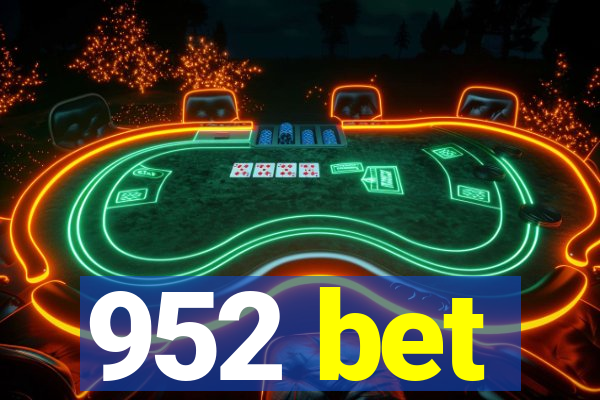 952 bet