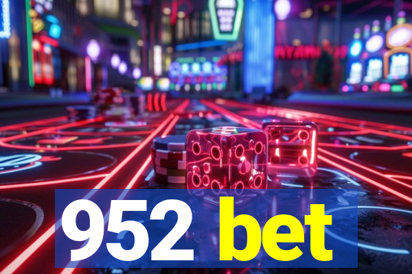 952 bet