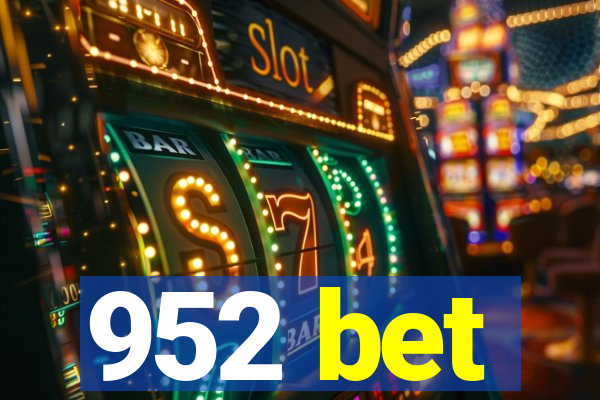 952 bet