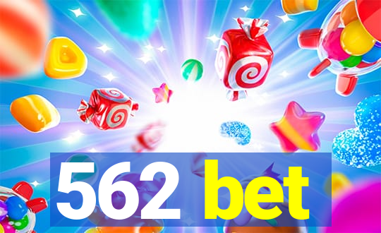 562 bet