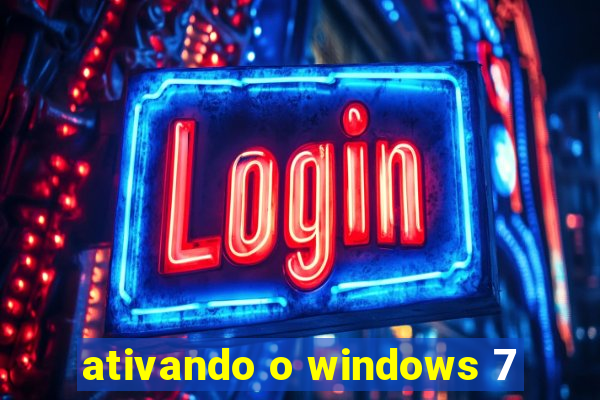 ativando o windows 7