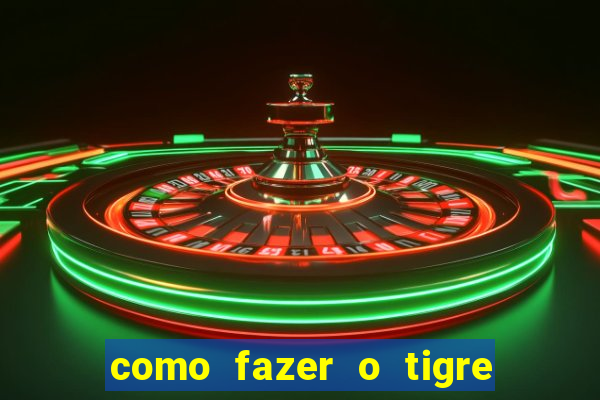 como fazer o tigre soltar a carta no fortune tiger