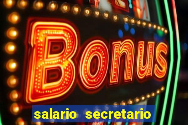 salario secretario de esportes