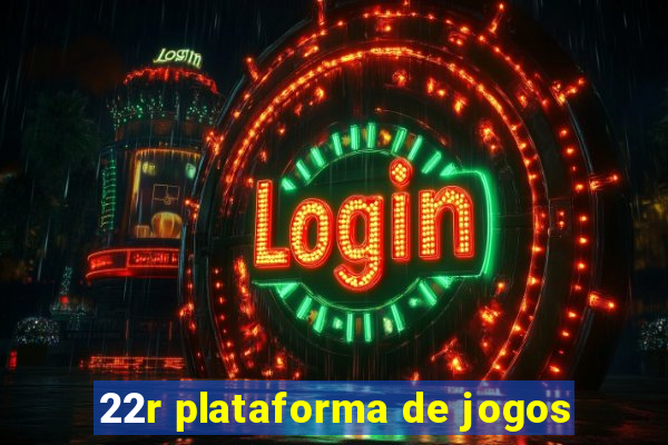 22r plataforma de jogos