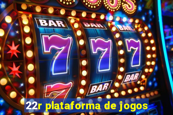 22r plataforma de jogos