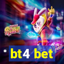 bt4 bet