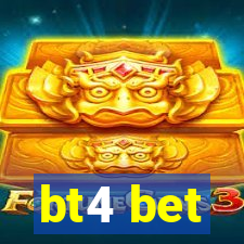 bt4 bet