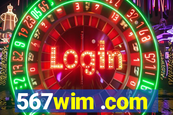 567wim .com