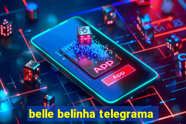 belle belinha telegrama