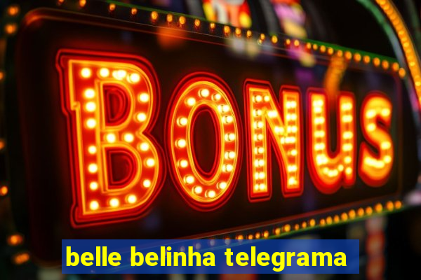 belle belinha telegrama