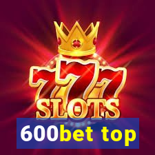 600bet top