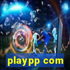 playpp com