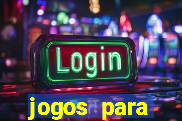 jogos para trabalhar regras e limites