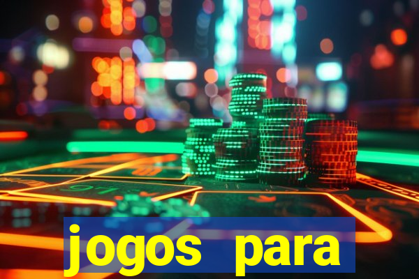 jogos para trabalhar regras e limites