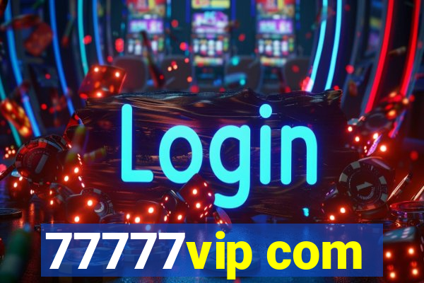 77777vip com