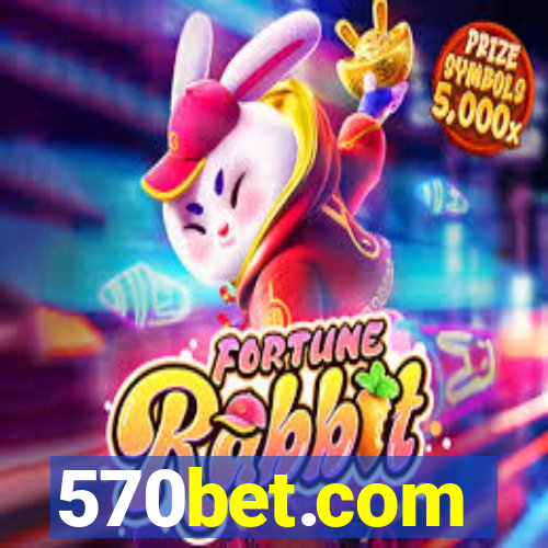 570bet.com