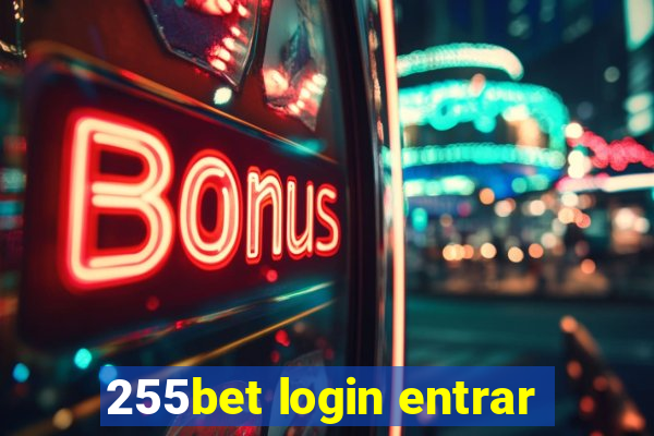 255bet login entrar