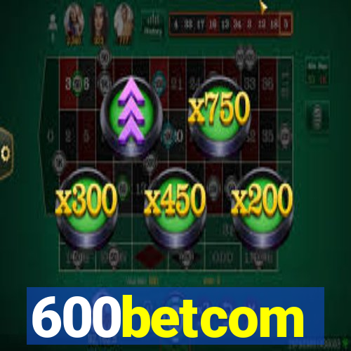 600betcom