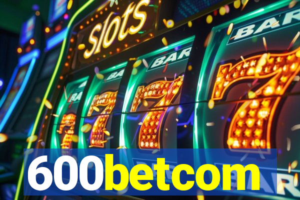 600betcom