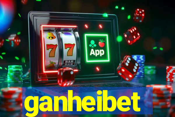 ganheibet